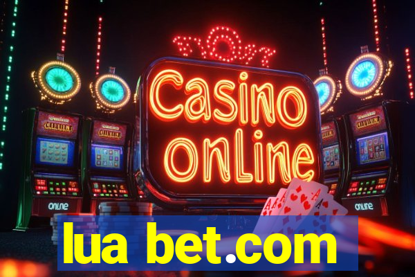 lua bet.com