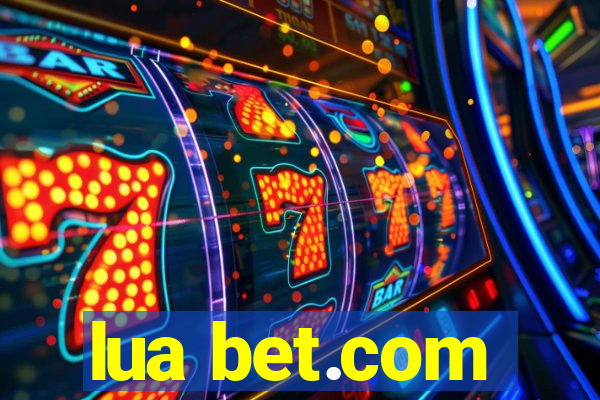 lua bet.com