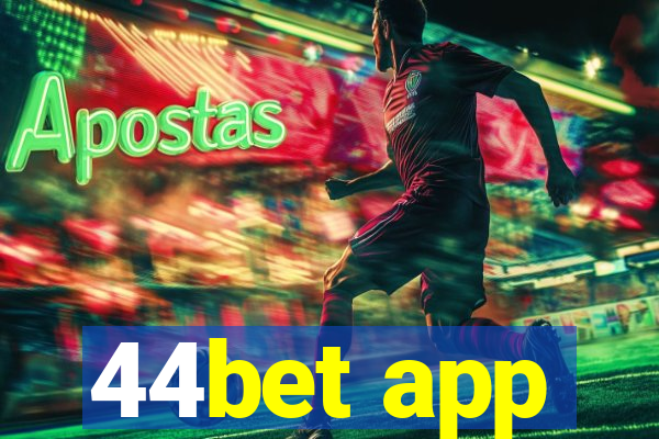 44bet app