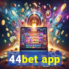 44bet app