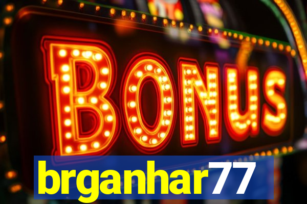 brganhar77