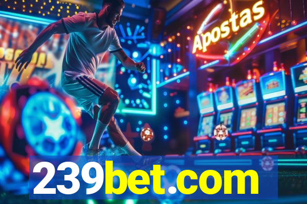 239bet.com