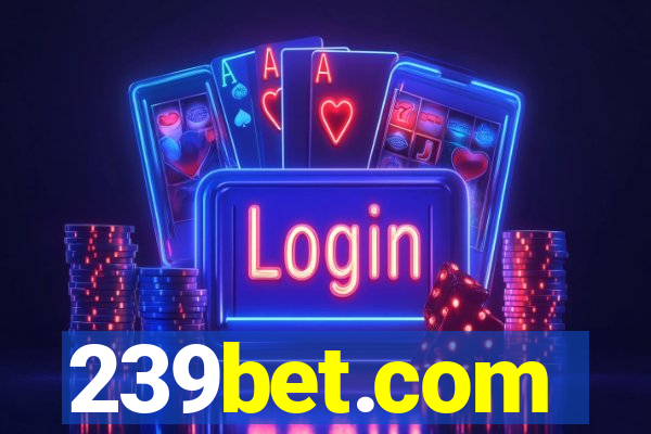 239bet.com