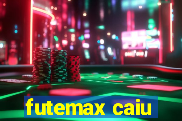 futemax caiu