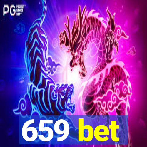 659 bet