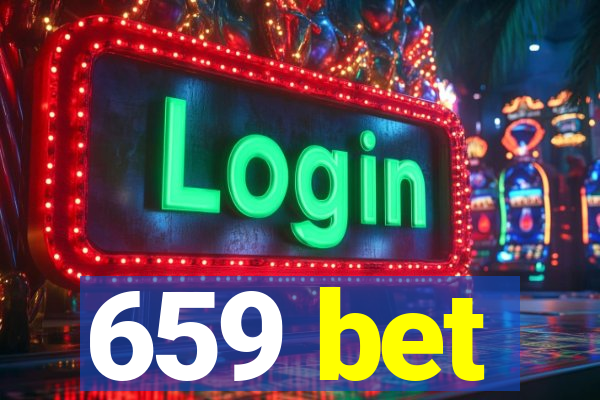 659 bet