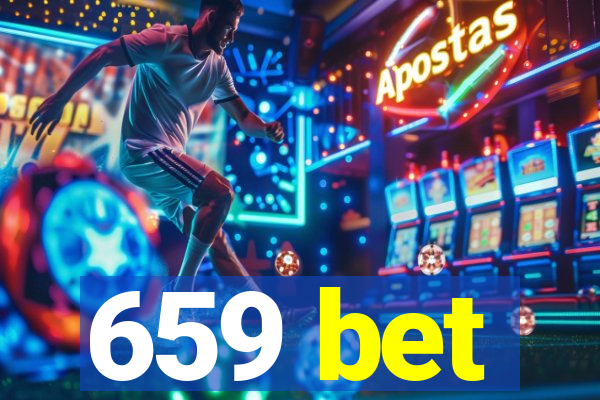 659 bet