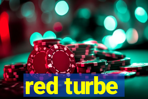 red turbe