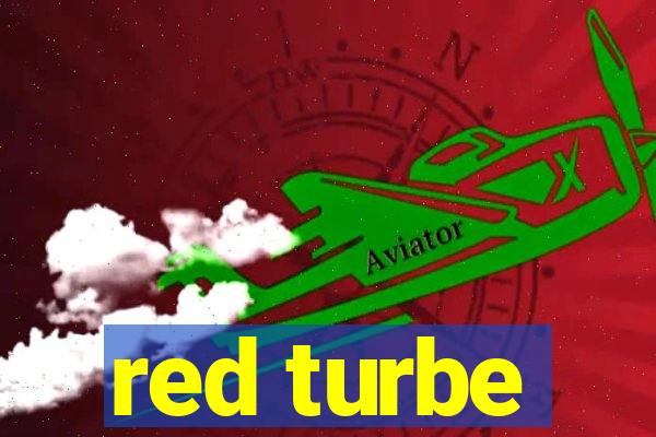 red turbe