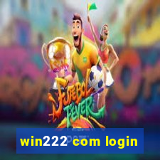 win222 com login