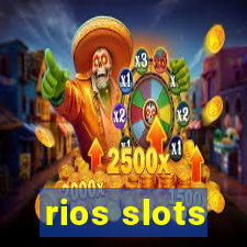 rios slots