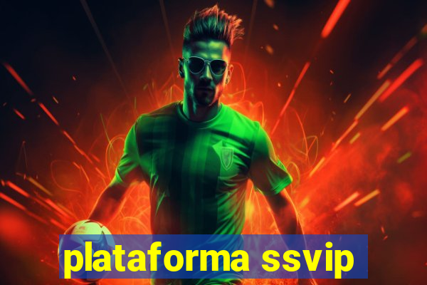 plataforma ssvip