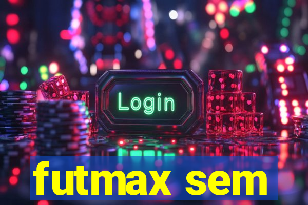 futmax sem