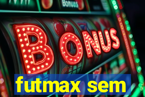 futmax sem