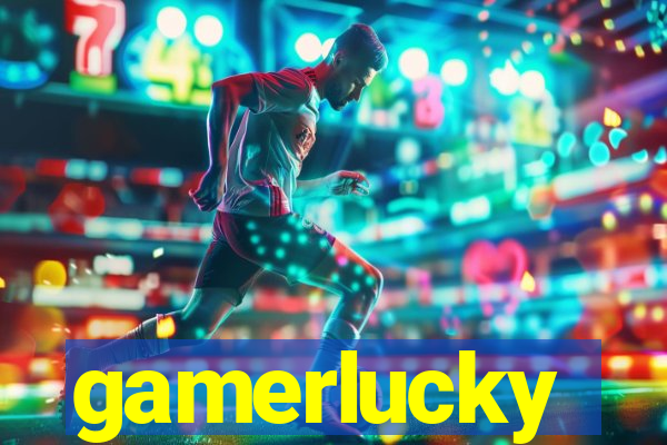 gamerlucky