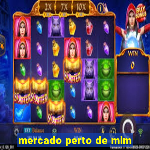 mercado perto de mim