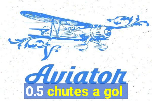 0.5 chutes a gol