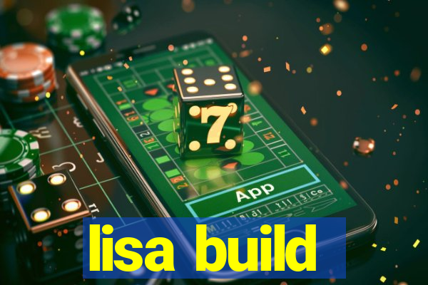 lisa build