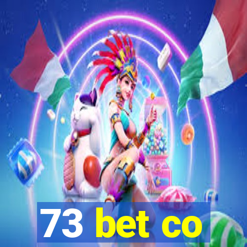 73 bet co