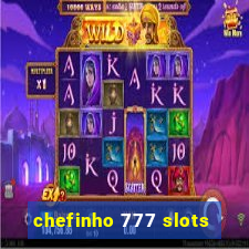 chefinho 777 slots