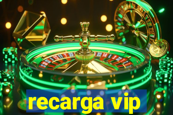 recarga vip