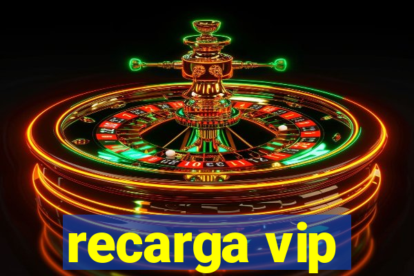 recarga vip