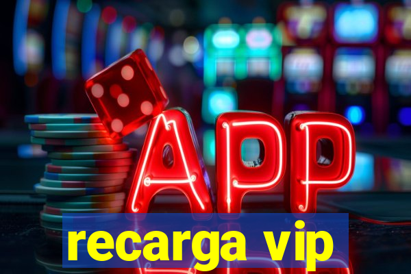 recarga vip