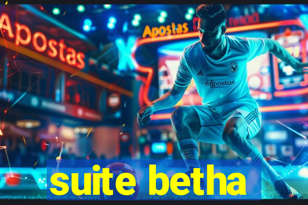 suite betha