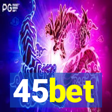 45bet