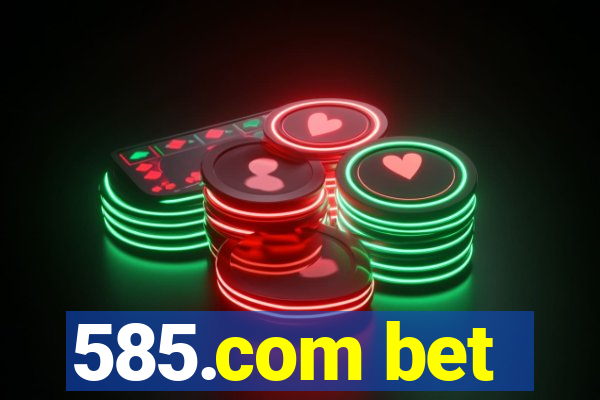 585.com bet