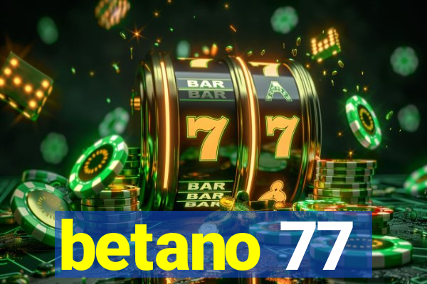 betano 77