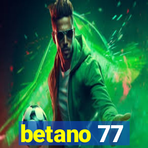 betano 77