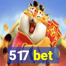 517 bet