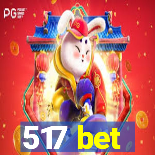 517 bet