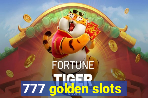 777 golden slots