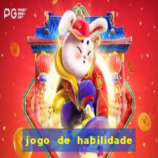 jogo de habilidade para ganhar dinheiro