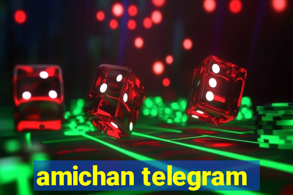 amichan telegram