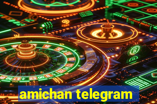 amichan telegram