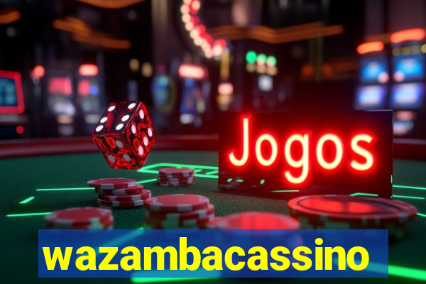 wazambacassino