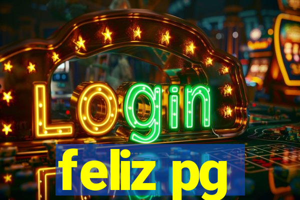 feliz pg