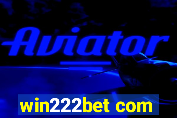 win222bet com