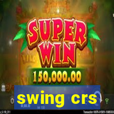 swing crs