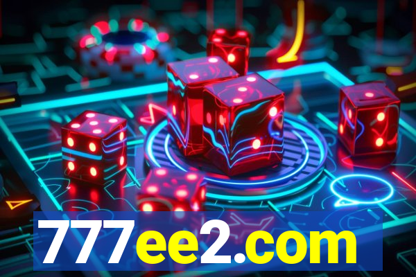 777ee2.com