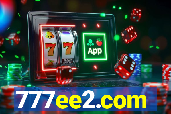 777ee2.com