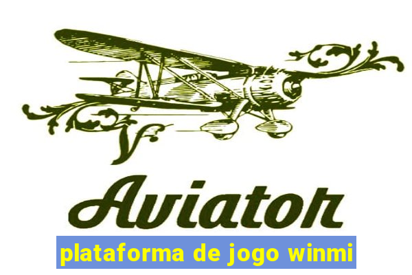 plataforma de jogo winmi