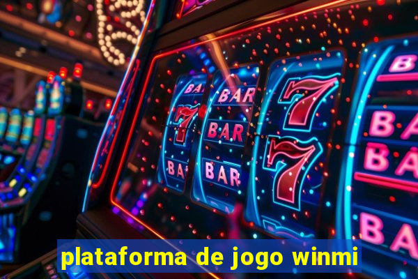 plataforma de jogo winmi