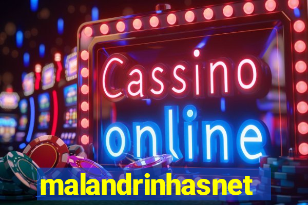 malandrinhasnet