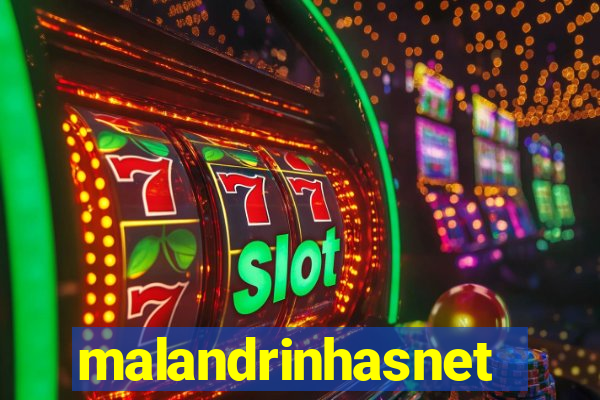 malandrinhasnet