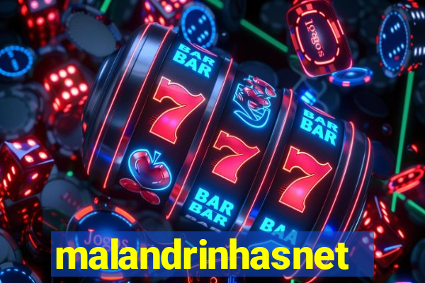 malandrinhasnet