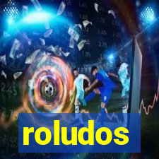 roludos